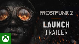 Frostpunk 2  Launch Trailer [upl. by Gregoor]