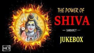 The Power of Shiva  Hymns to Lord Shiva  Sanskrit Slokas  Jukebox [upl. by Ofella]