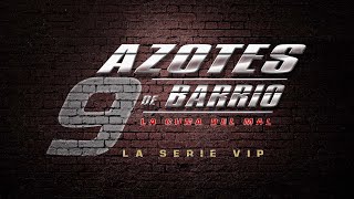 Azotes de Barrio Cap 135 [upl. by Ecinehs]