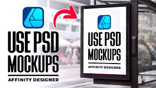 How To Use PSD Mockup Templates In Affinity Designer [upl. by Seugram]