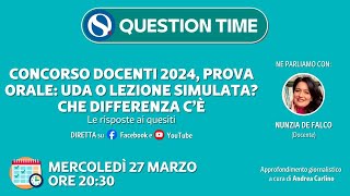 Concorso docenti 2024 prova orale UDA o lezione simulata Le risposte ai quesiti [upl. by Nalra]