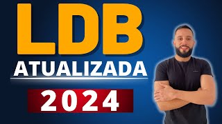 LDB ATUALIZADA 2024 AULA 01 Concurso para Professor  Lei de Diretrizes e Bases da Educação [upl. by Laforge]