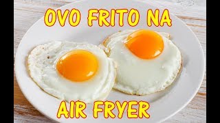 ovo frito na Air Fryer  BlasterChef [upl. by Greysun42]