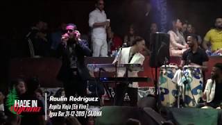 Raulin Rodriguez  Ropita Vieja IGUA BAR SAJOMA 31122019 [upl. by Annayd904]