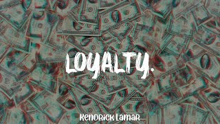 Kendrick Lamar  LOYALTY lyric video [upl. by Suicul]