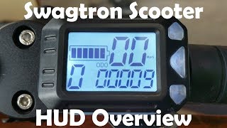 Swagtron Scooter HUD  Overview [upl. by Eltrym]