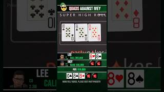 Quads against Phil Ivey poker [upl. by Brigitte788]