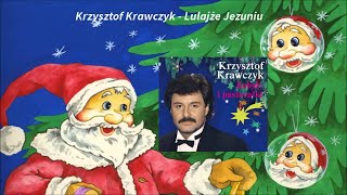 Krzysztof Krawczyk  Lulajże Jezuniu [upl. by Lleoj]