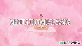 MEDITATION MUSIC 528HZ [upl. by Ronoc586]