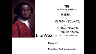 The Interesting Narrative of the Life of Olaudah Equiano Written By Himself Chapter 1 [upl. by Aicats]