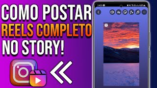 COMO POSTAR REELS COMPLETO NO STORIES DO INSTAGRAM [upl. by Ladnek]