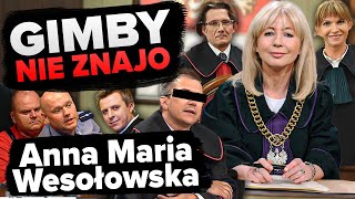 Sędzia Anna Maria Wesołowska  prawo według TVN  GIMBY NIE ZNAJO [upl. by Heng]