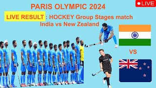 Live  Men Hockey match live India vs New Zealandin Paris Olympic 2024  Hockey match live [upl. by Ltihcox]