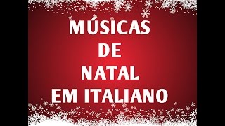 072  Músicas natalícias italianas com letra  Itália com Ana Paula [upl. by Yelnikcm915]