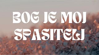 Bog je moj spasitelj  sa subtitilama  Lyrics [upl. by Beckett]