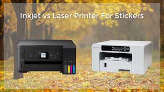 Inkjet vs Laser Printer For Stickers [upl. by Izmar]