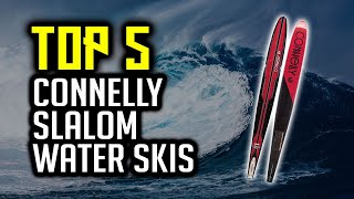 Top 5 Best Connelly Slalom Water Skis In 2020 [upl. by Ming474]