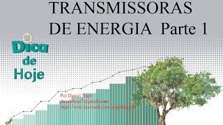 DICA DE HOJE  Transmissoras de energia 1 [upl. by Wat]