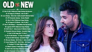 Old Vs New Bollywood Mashup Songs 2020  Latest Romantic Hindi Songs Mashup LiveHindi Songs 2020 [upl. by Ailedamla702]