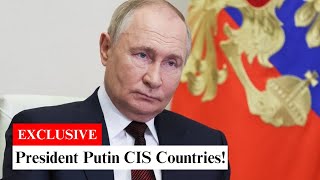 President Putin Reveals CIS Countries BEST KEPT SECRET [upl. by Yelrihs]