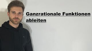 Ganzrationale Funktionen ableiten  Verständlich erklärt [upl. by Noiztneb]