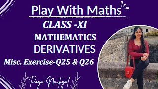 LIMITS amp DERIVATIVES  Class 11 MISCELLANEOUS EXERCISEQ25amp26 NCERT CHAPTER 12  Play With Maths [upl. by Magnien]