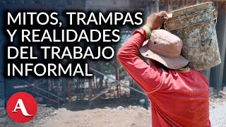 La informalidad laboral mitos trampas y realidades México ¿cómo vamos [upl. by Ticknor]