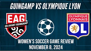 Guingamp vs Olympique Lyon Women’s Soccer Game Review November 8 2024 [upl. by Thordis27]