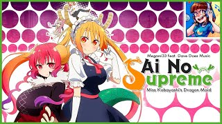 Ai no Supreme  MISS KOBAYASHIS DRAGON MAID S OP FULL ENGLISH COVER [upl. by Aciemaj914]