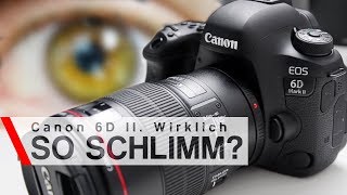 Wirklich so SCHLIMM 👀 Die Canon 6D Mark II TEST [upl. by Jeramie595]