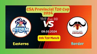 Easterns Vs Border  ES v ECI  CSA Provincial T20 Cup Live Score Streaming amp Updates 2024 [upl. by Nyltiac]