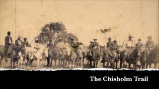 The Chisholm Trail [upl. by Drewett]