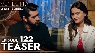 Vendetta  Episode 122 Teaser English Subtitled  Kan Cicekleri [upl. by Nereil315]