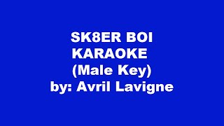 Avril Lavigne Sk8er Boi Karaoke Male Key [upl. by Okim364]