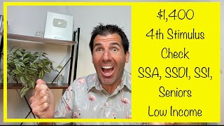 Yes 1400 4th Stimulus Check  Social Security SSDI SSI Low Income [upl. by Oric]