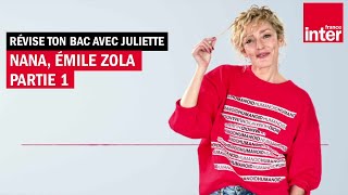 quotNanaquot dÉmile Zola ep1  Révise ton bac avec Juliette [upl. by Aruat]