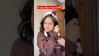 A Lazy Day in my Life minivlog ytshorts shorts [upl. by Itisahc]