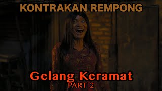 GELANG KERAMAT PART 2  KONTRAKAN REMPONG EPISODE 762 [upl. by Aziul]