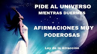 💜💜MEDITACIÓN CON PODEROSAS AFIRMACIONES⭐ PIDE AL UNIVERSO MIENTRAS DUERMES✨ Ley de la Atracción✨ [upl. by Rabkin]