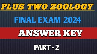 PLUS TWO ZOOLOGY FINAL EXAM ANSWER KEY 2024  PART  2 [upl. by Atreb31]