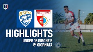 Highlights BresciaMantova U16 5ª giornata stagione 202425 [upl. by Frame]