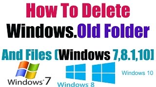 How To Delete WindowsOld Folder and Files Windows 788110Gift 4 You [upl. by Steck19]