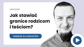 Webinar Jak stawiać granice rodzicom i teściom [upl. by Eladnor]