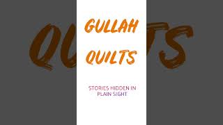 Gullah Quilts  Stories Hidden in Plain Sight [upl. by Strenta]