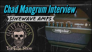 Chad Mangrum Interview SIneWave Amps guitar amplifier guitarshow [upl. by Dalohcin]