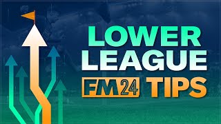 5 MUSTKNOW Lower League Tips In FM24  Football Manager 2024 Tutorial [upl. by Marline938]