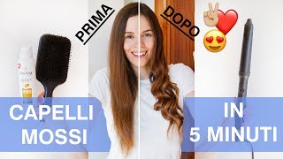 Capelli mossi FACILISSIMI e in 5 MINUTI come fare le onde ai capelli  Il mio tutorial capelli [upl. by Attey]