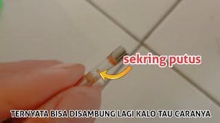 Cara menyambung sekring botol yang putus [upl. by Wei]