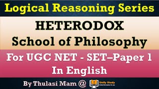 Heterodox school of philosophy  Indian logic in Logical Reasoning Series  Day 5 [upl. by Aihsekin196]