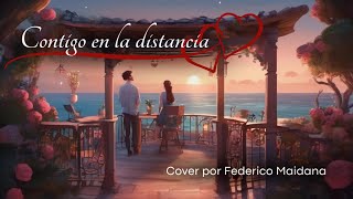 Contigo En La Distancia  Luis Miguel Acoustic Cover By Federico Maidana [upl. by Rollin923]